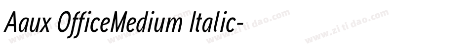 Aaux OfficeMedium Italic字体转换